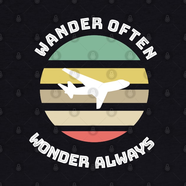 Wander often Wonder always by Pack & Go 